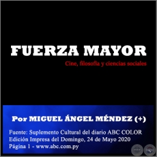FUERZA MAYOR - Por MIGUEL NGEL MNDEZ (+) - Domingo, 24 de Mayo de 2020